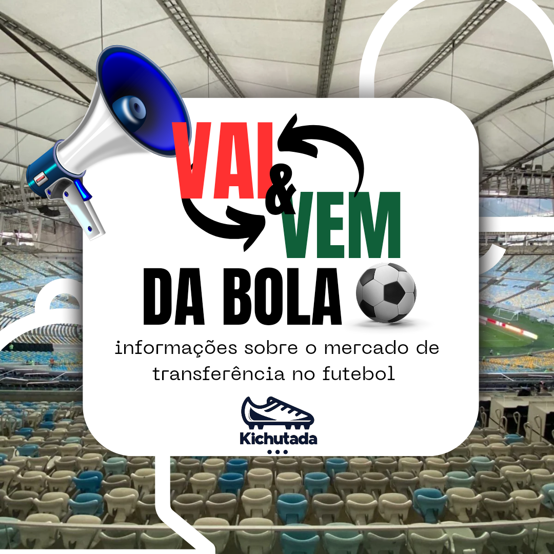 Vai e Vem do Mercado da bola